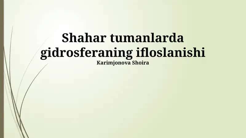 Shahar tumanlarda gidrosferaning ifloslanishi