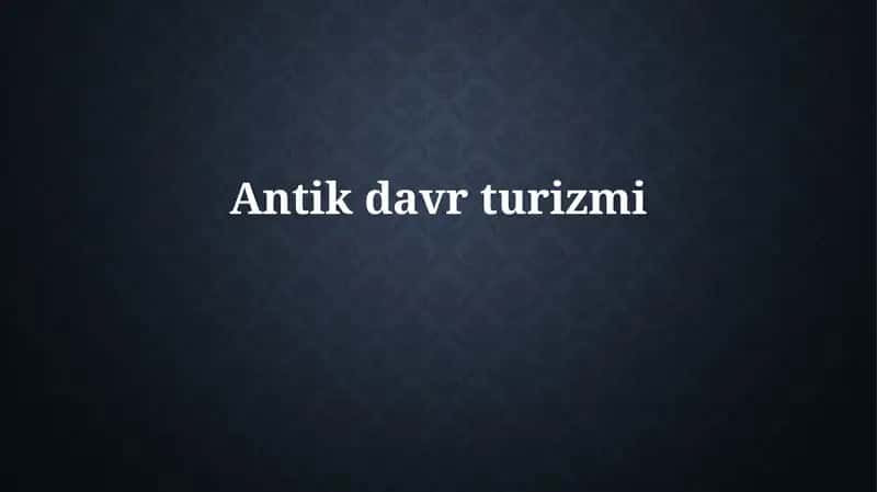 Antikdavrturizmi