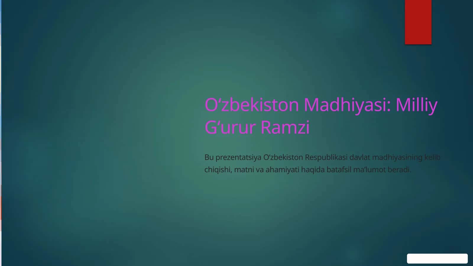 O'zbekiston Madhiyasi milliy g'urur ramzi