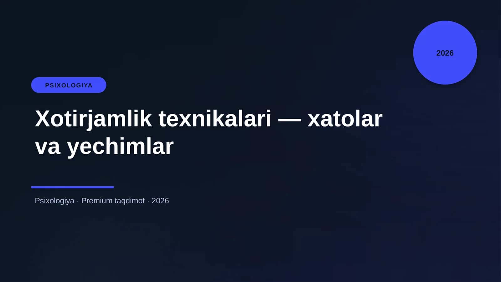 Xotirjamlik texnikalari — xatolar va yechimlar