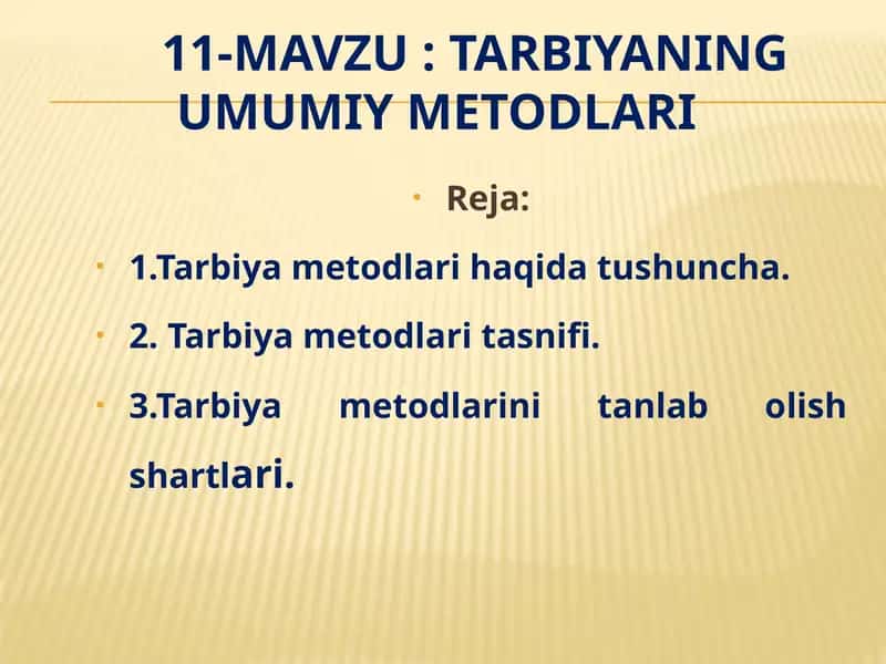 Tarbiyaning umumiy metodlari