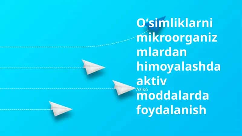 Oʻsimliklarni mikroorganizmlardan himoyalashda aktiv moddalarda foydalanish