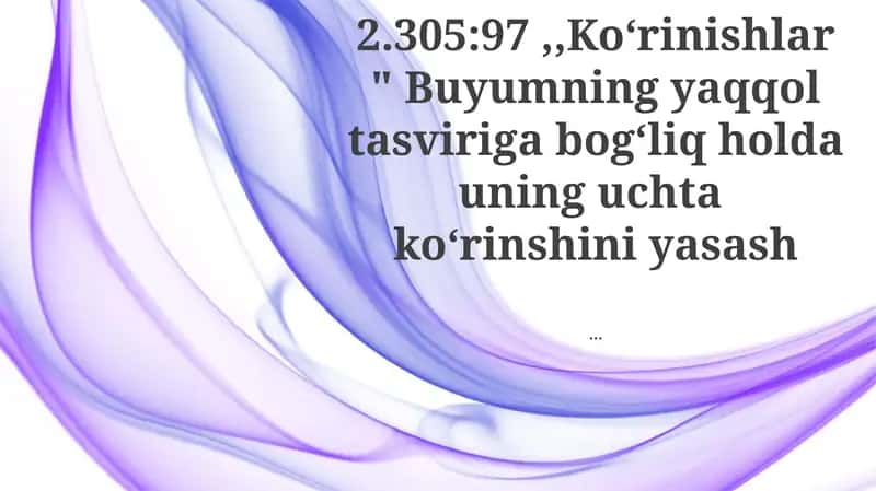 Aniq Objekt Tasviri, Ortografik Proyeksiya Printsiplari va Ob'ektning o'lchamlarini ko'rsatuvchi yuqori, old va yon ko'rinishlarni yaratish 1