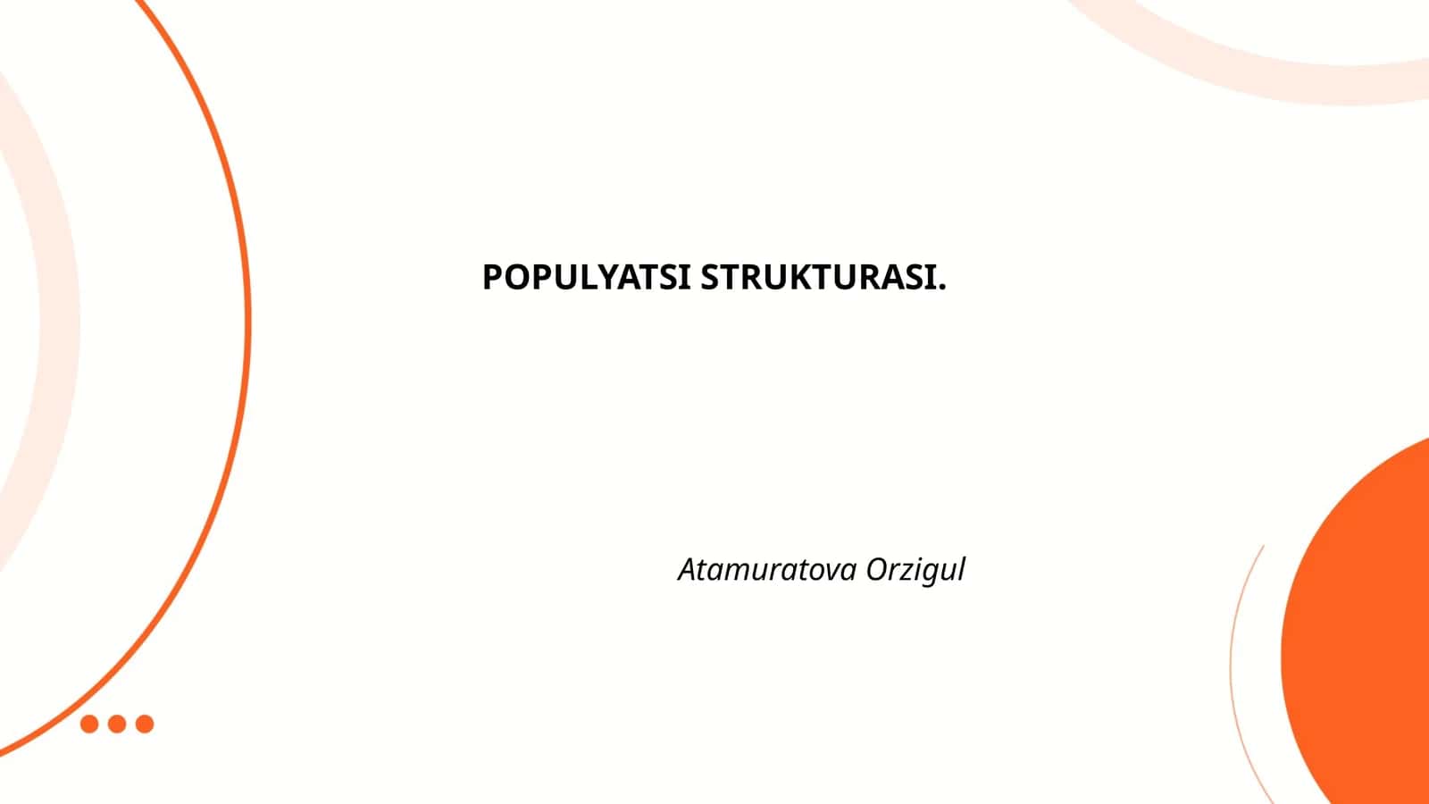 POPULYATSI STRUKTURASI