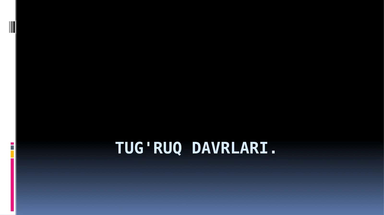 TUG’RUQ DAVRLARI