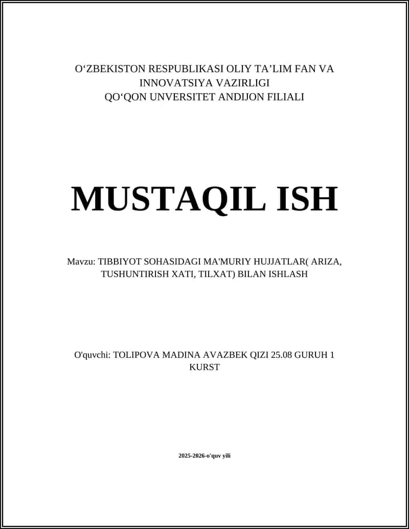 TIBBIYOT SOHASIDAGI MA'MURIY HUJJATLAR( ARIZA, TUSHUNTIRISH XATI, TILXAT) BILAN ISHLASH