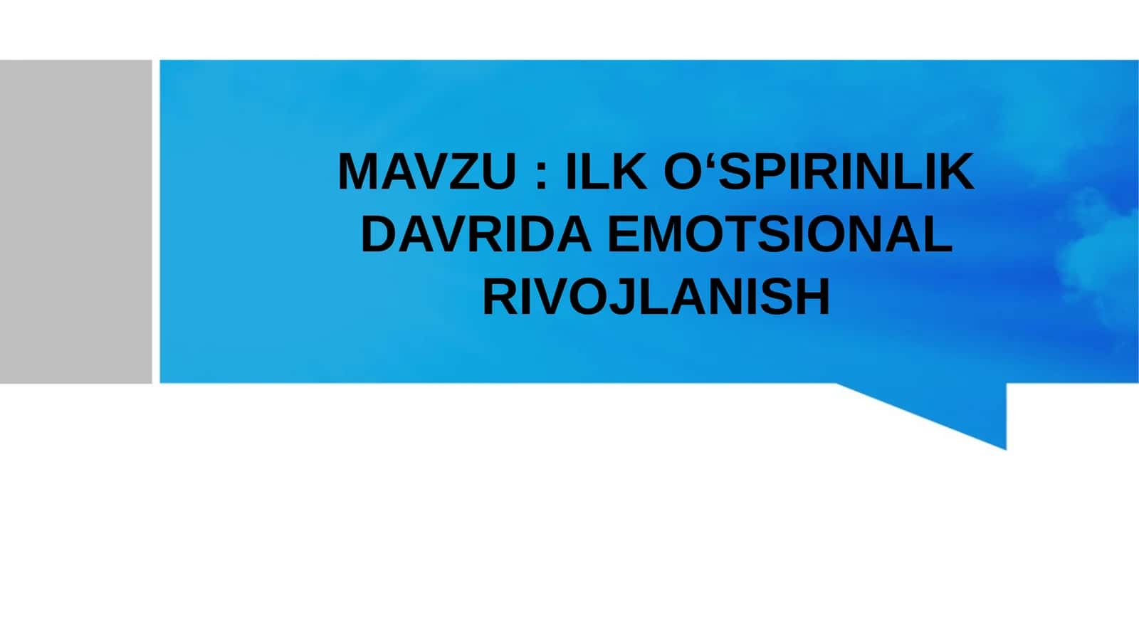 ILKO‘SPIRINLIK DAVRIDA EMOTSIONAL RIVOJLANISH