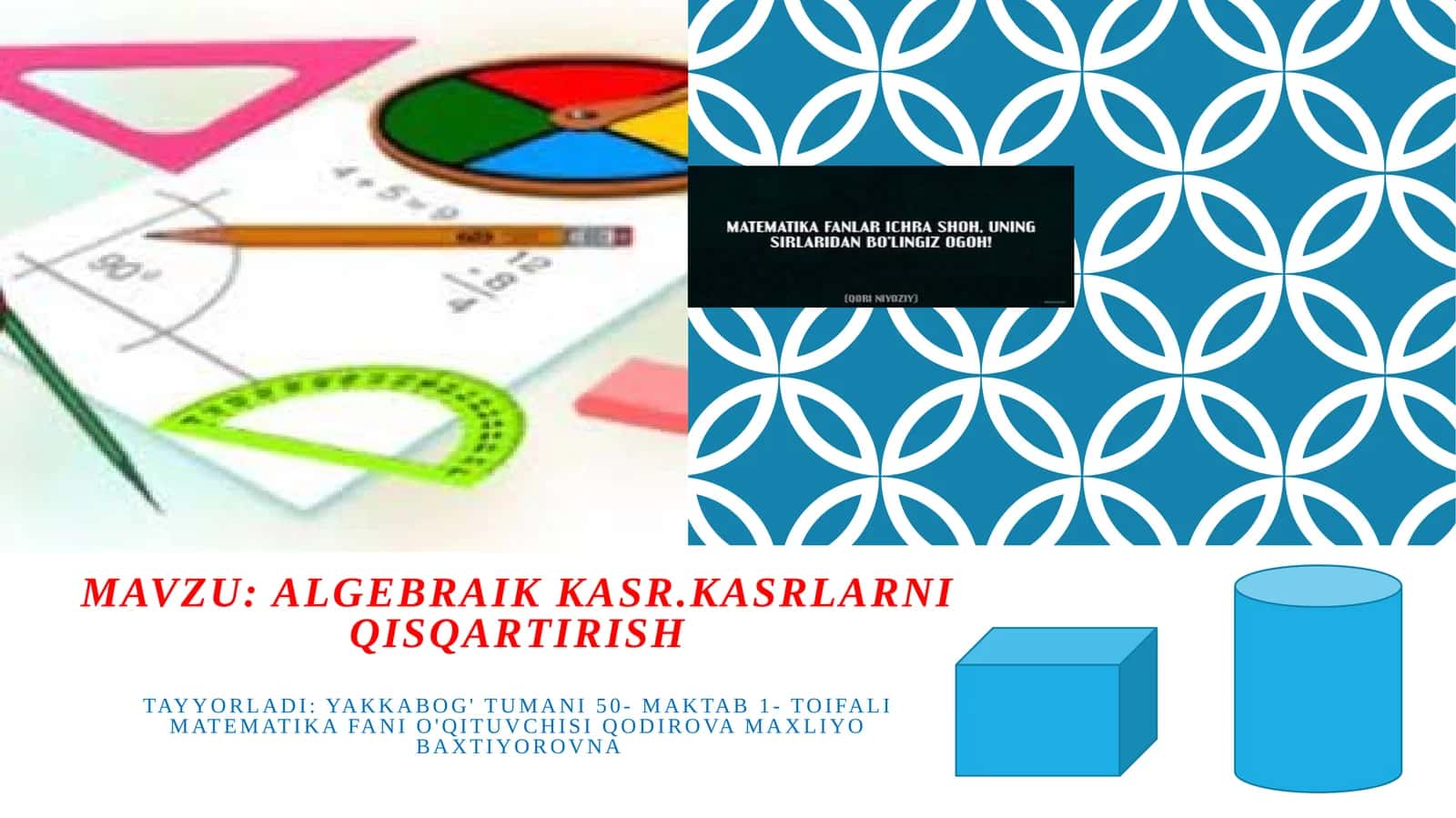 7-sinf Algebra fanidan Algebraik kasr. Kasrlarni qisqartirish ochiq dars ishlanma