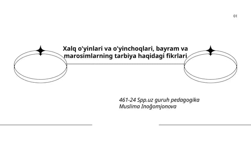 Xalq o'yinlari va o'yinchoqlari, bayram va marosimlarning tarbiya haqidagi fikrlari