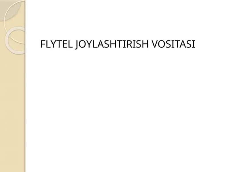 FLYTEL JOYLASHTIRISH VOSITASI