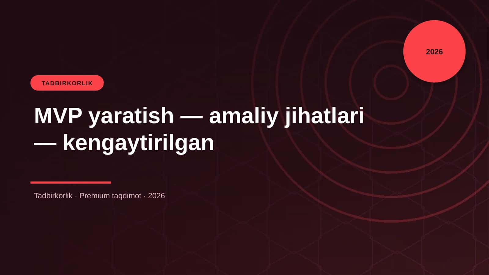 MVP yaratish — amaliy jihatlari — kengaytirilgan