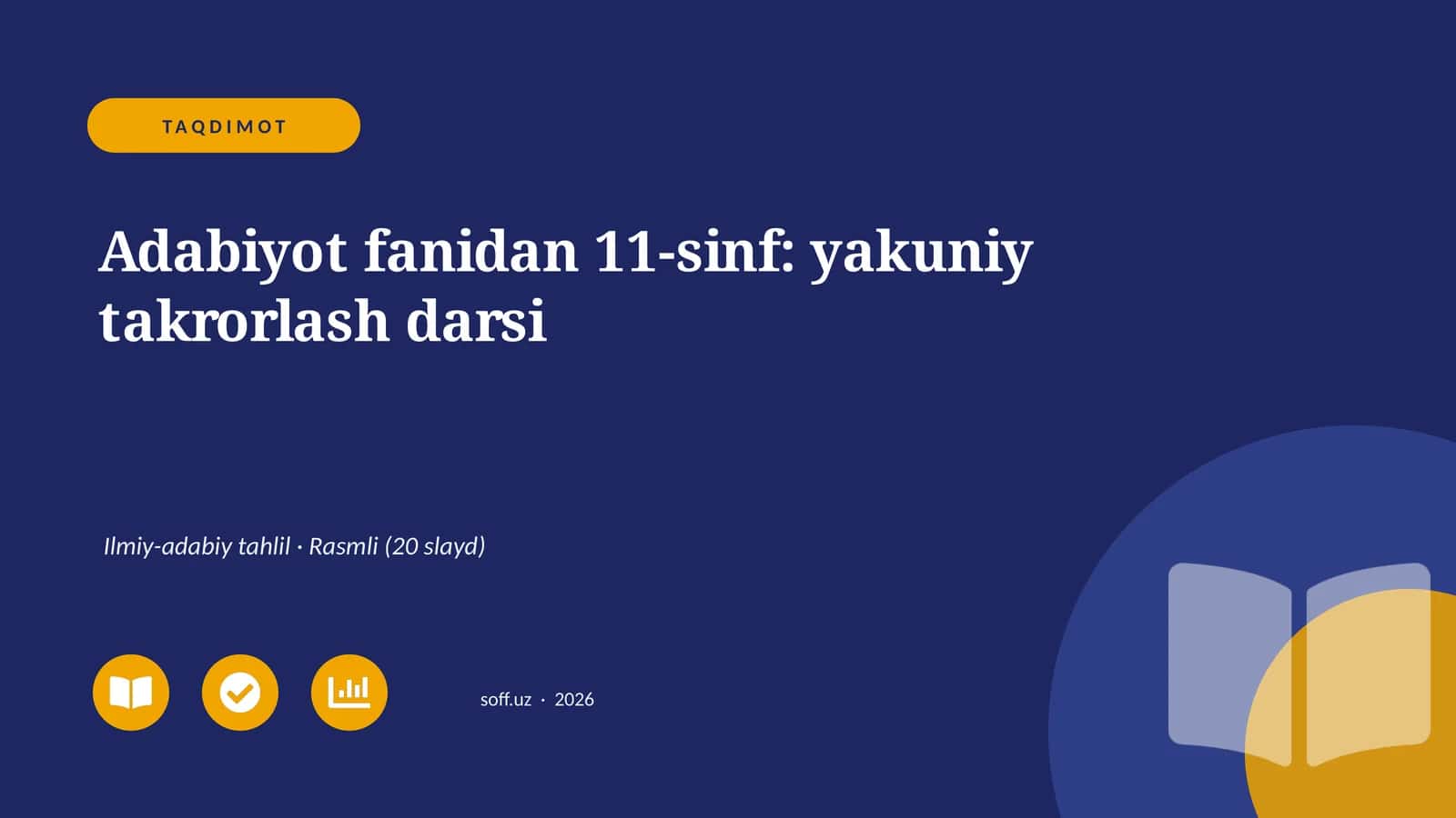 Adabiyot fanidan 11-sinf: yakuniy takrorlash darsi