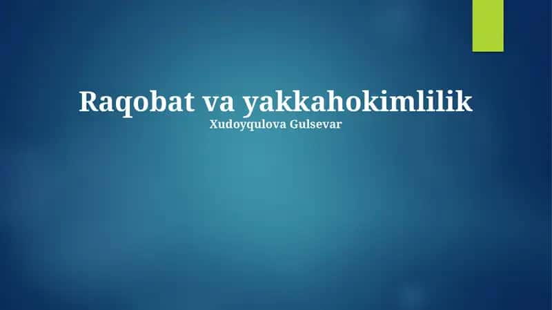 Raqobat va yakkahokimlilik