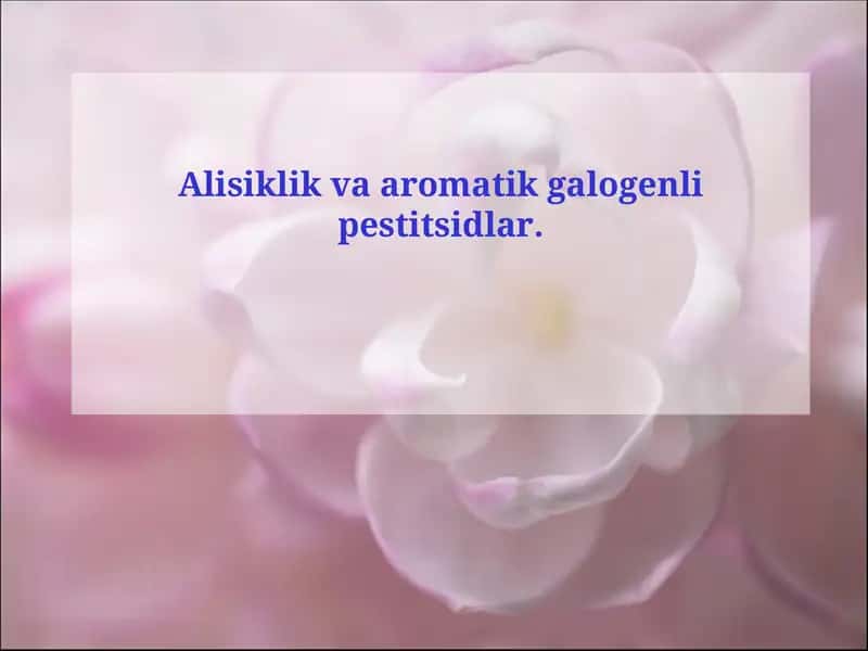 Alisiklik va aromatik galogenli pestitsidlar