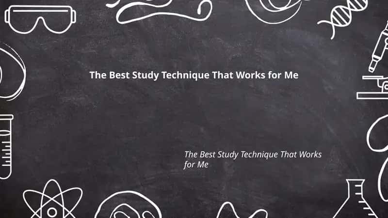 The Best Study Technique That Works for Me