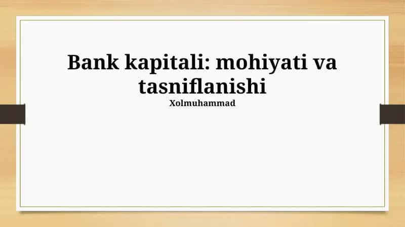 Bank Kapitali: mohiyati va tasniflanishi