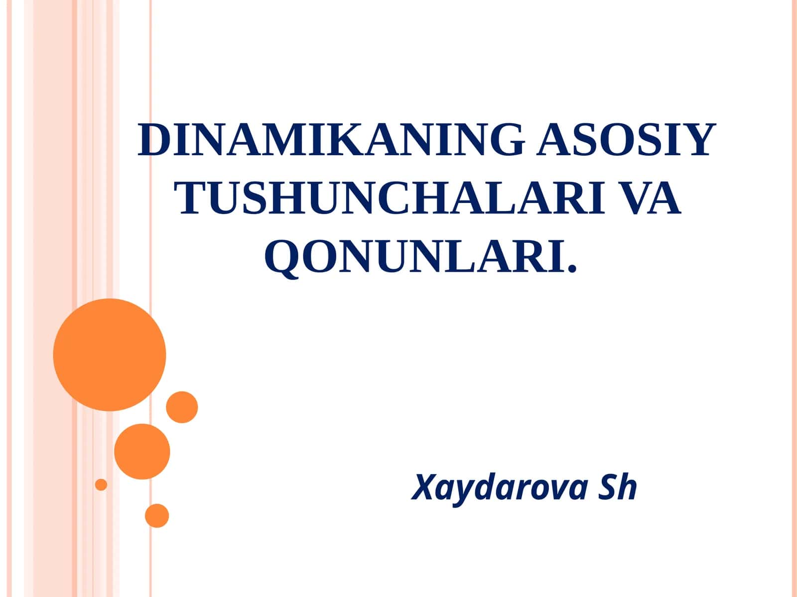 ДИНАМИКАНИНГ АСОСИЙ ТУШУНЧАЛАРИ ВА ҚОНУНЛАРИ