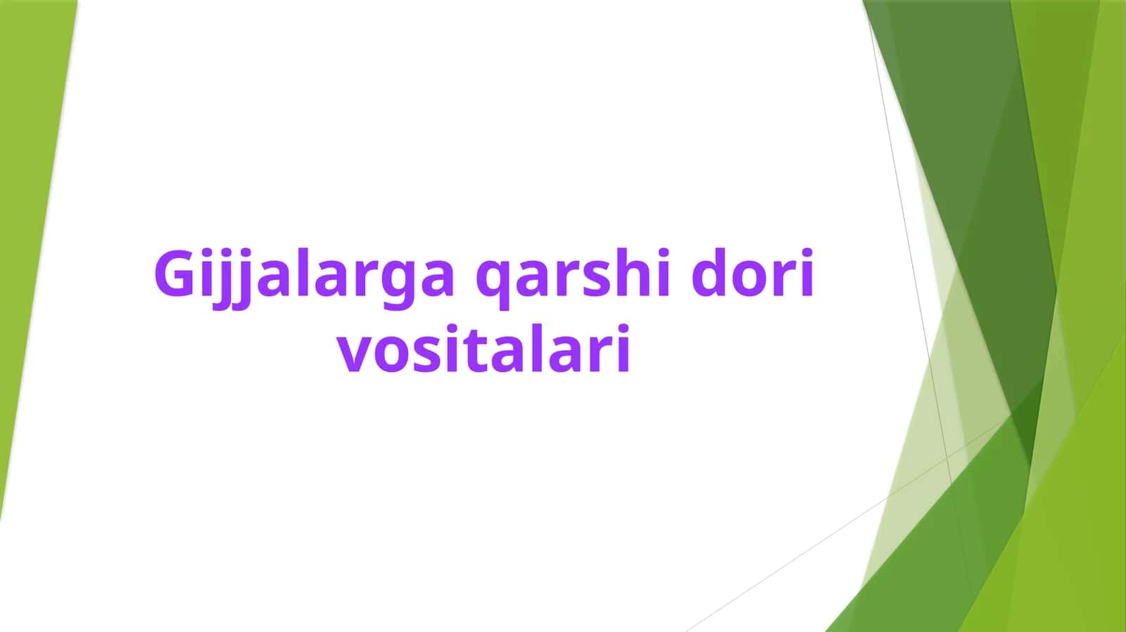 Gijjalarga qarshi vositalar