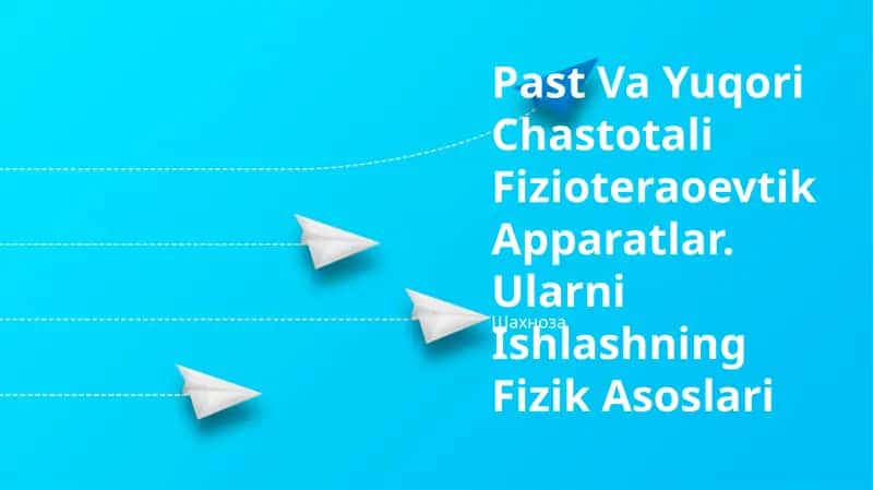 Past Va Yuqori Chastotali Fizioteraoevtik Apparatlar