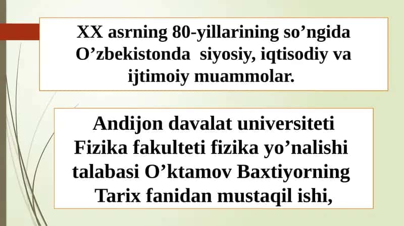 XX asrining 80-yillarining so'ngida O‘zbekiston siyosiy, iqtisodiy va ijtimoiy muammolar