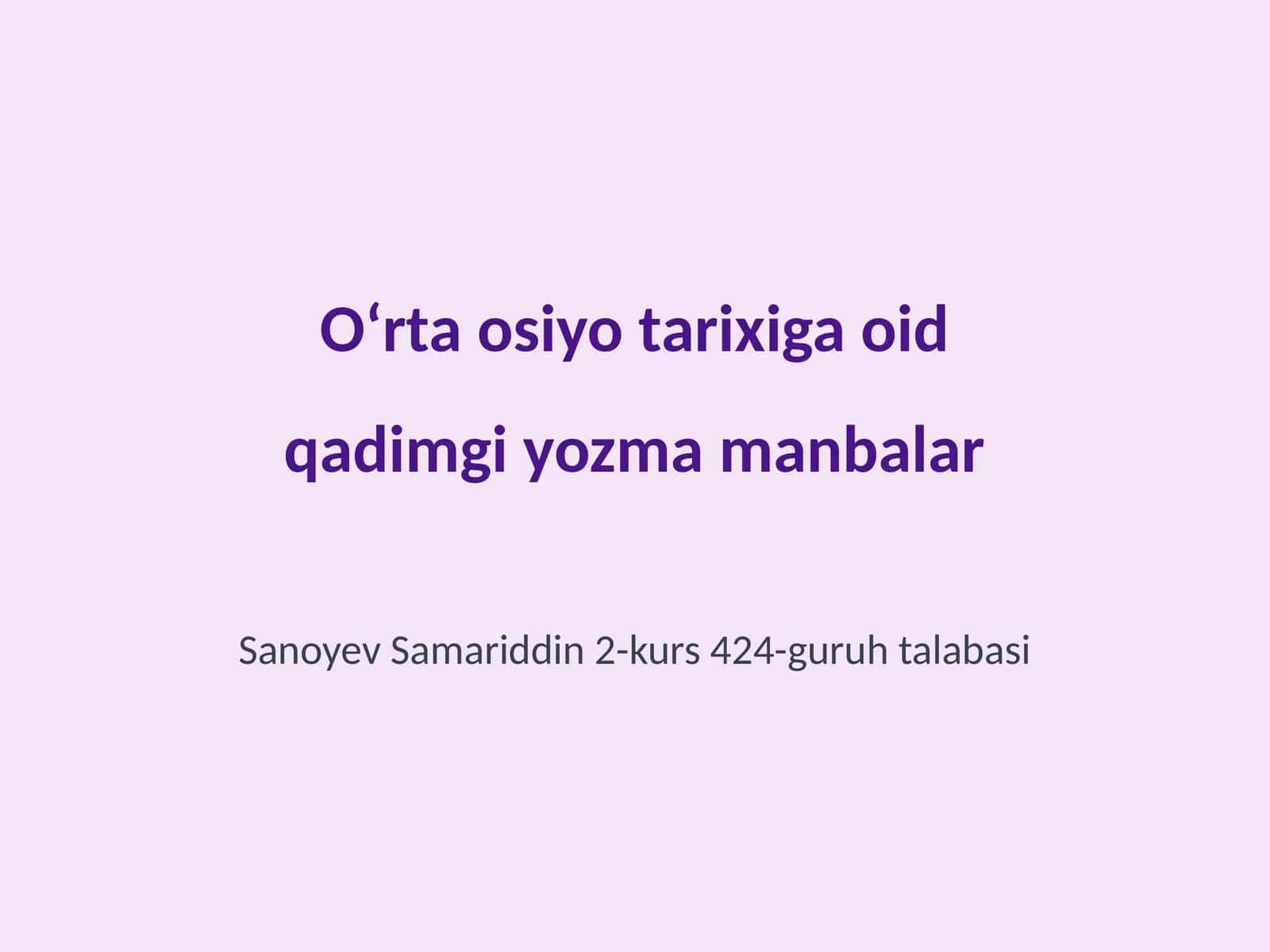 Oʻrta osiyo tarixiga oid qadimgi yozma manbalar