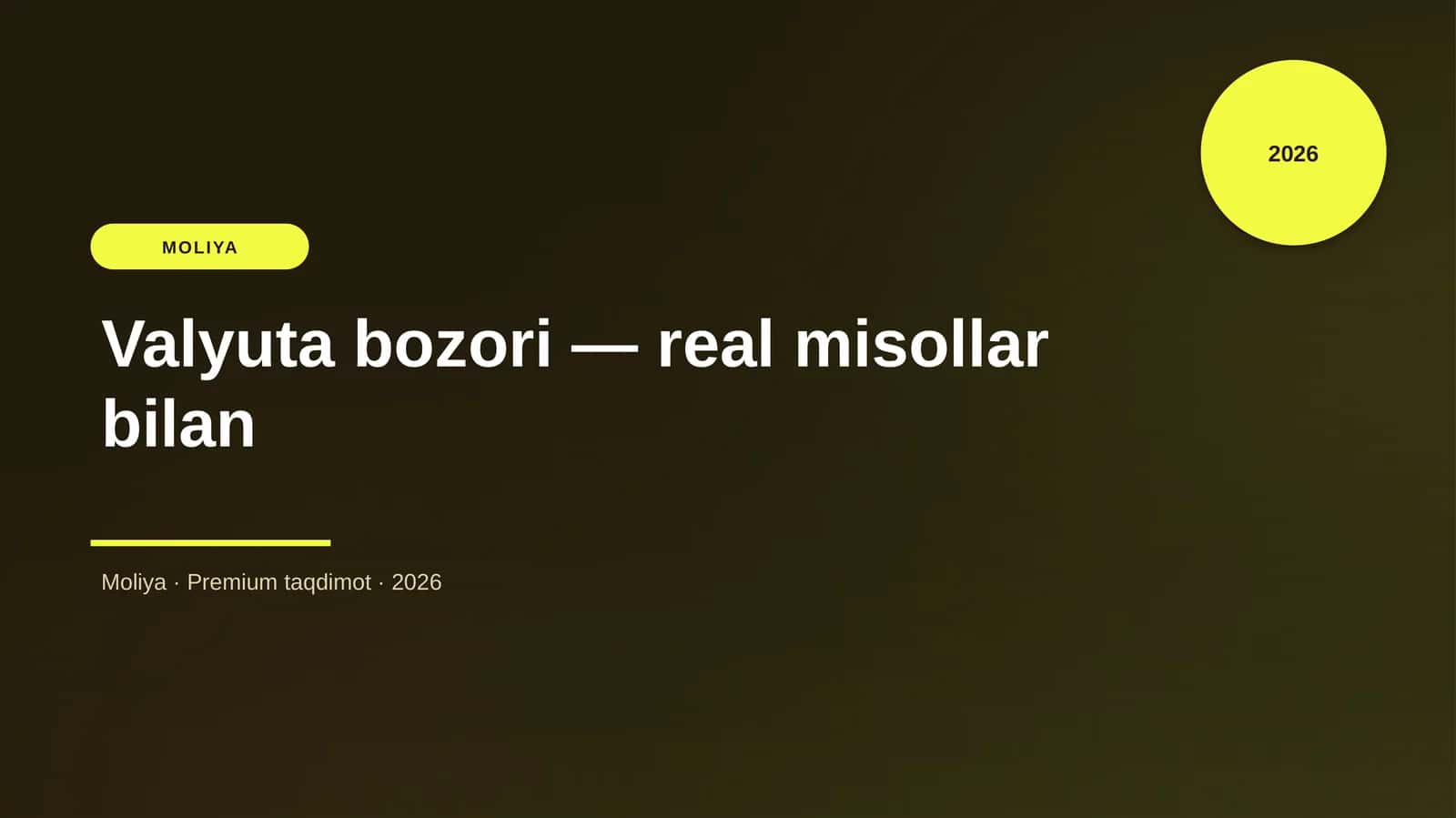 Valyuta bozori — real misollar bilan