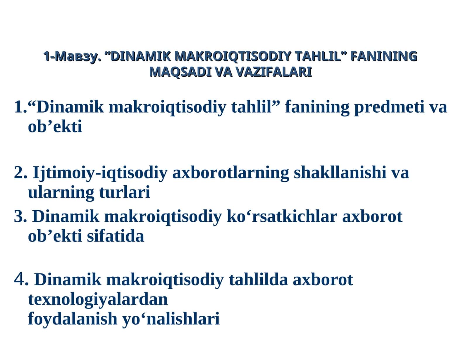 “DINAMIK MAKROIQTISODIY TAHLIL” FANININGMAQSADI VA VAZIFALARI
