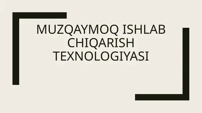 Muzqaymoqishlabchiqarishtexnologiyasi