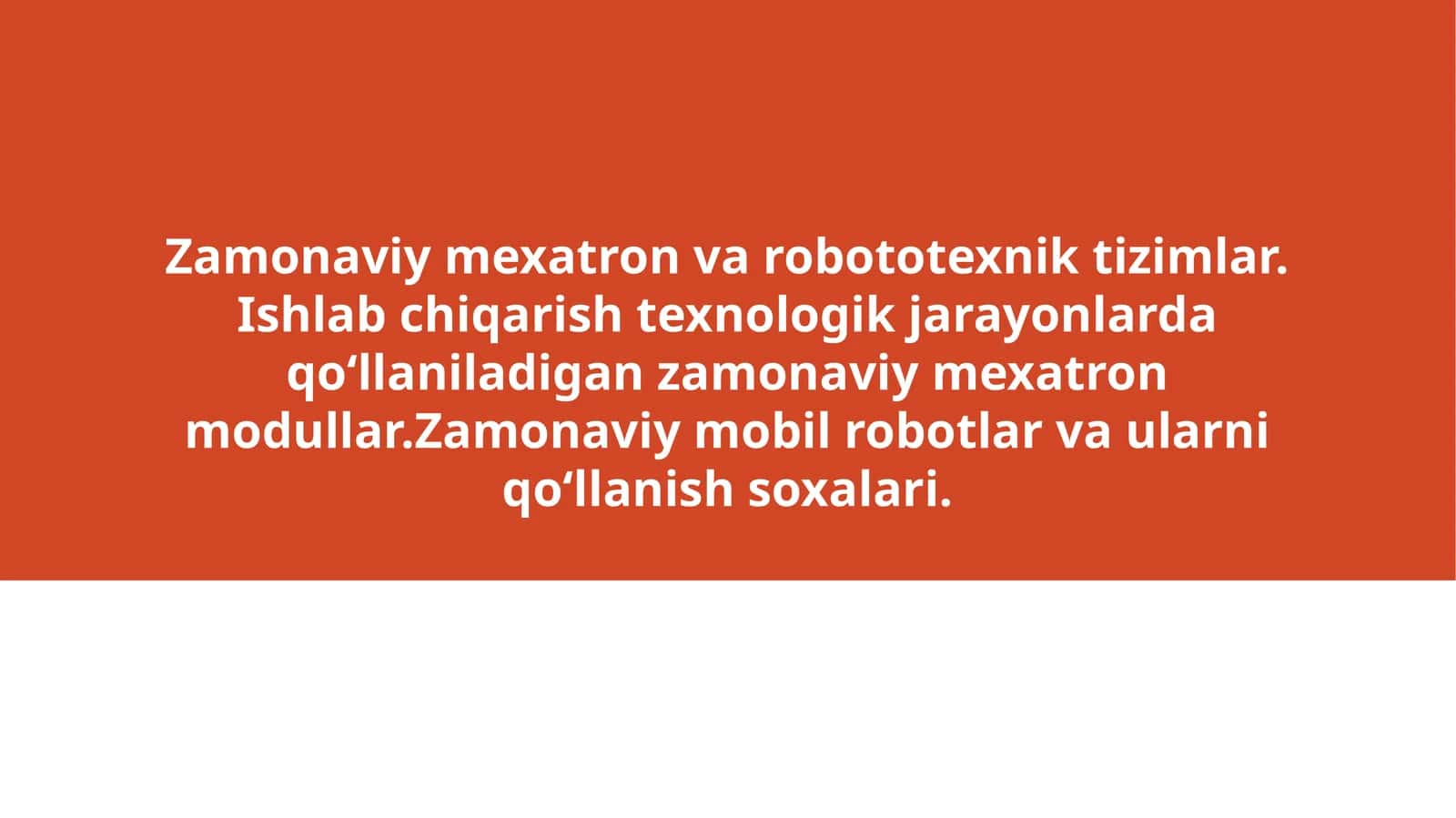 Zamonaviy mexatron va robototexnik tizimlar