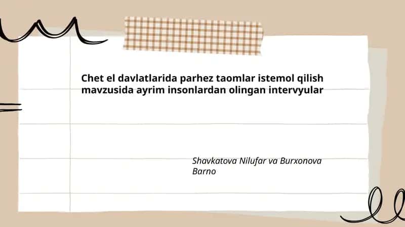 Chet el davlatlarida parhez taomlar istemol qilish mavzusida ayrim insonlardan olingan intervyular