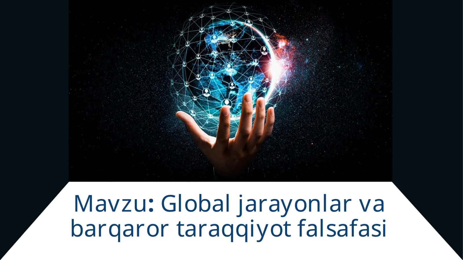 Global jarayonlar va barqaror taraqqiyot falsafasi