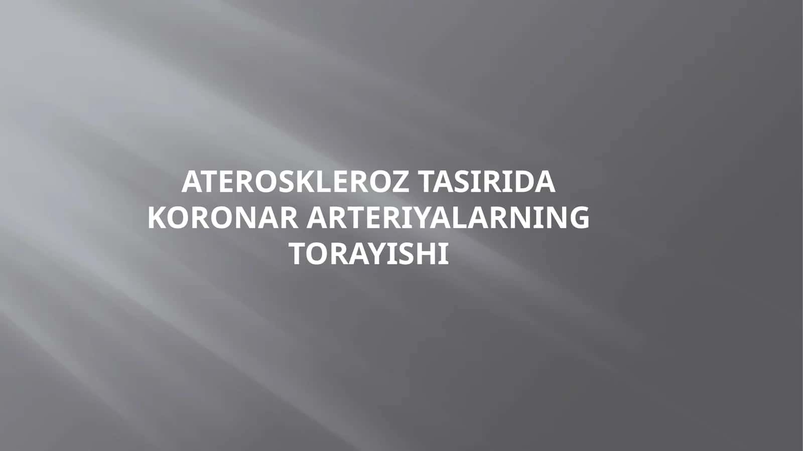 Ateroskleroz tasirida koronar arteriyalarning torayishi