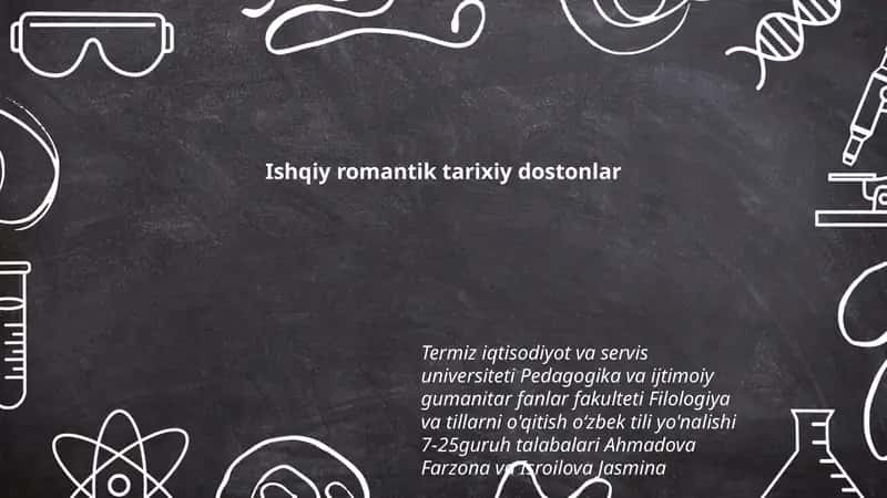 Ishqiy romantik tarixiy dostonlar