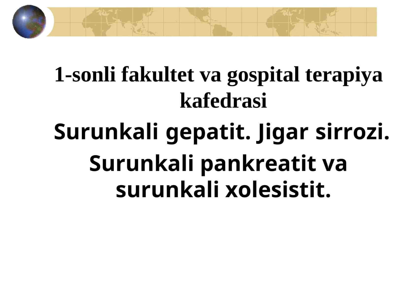Surunkali gepatit. Jigar sirrozi. Surunkali pankreatit va surunkali xolesistit