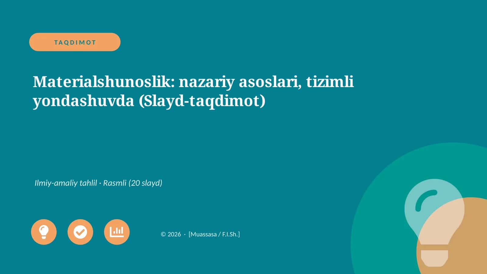 Materialshunoslik: nazariy asoslari, tizimli yondashuvda (Slayd-taqdimot)