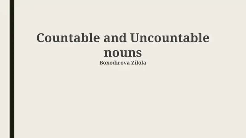 Countable and Uncountable nouns