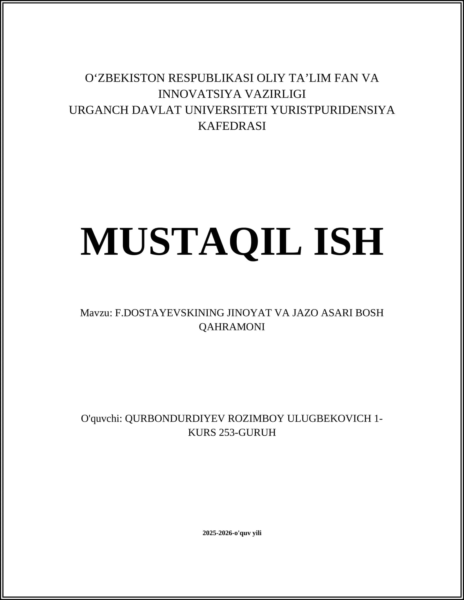 F.DOSTAYEVSKINING JINOYAT VA JAZO ASARI BOSH QAHRAMONI
