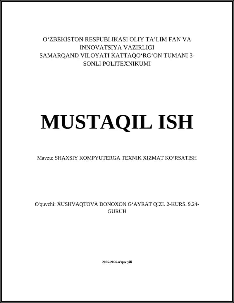 SHAXSIY KOMPYUTERGA TEXNIK XIZMAT KOʻRSATISH