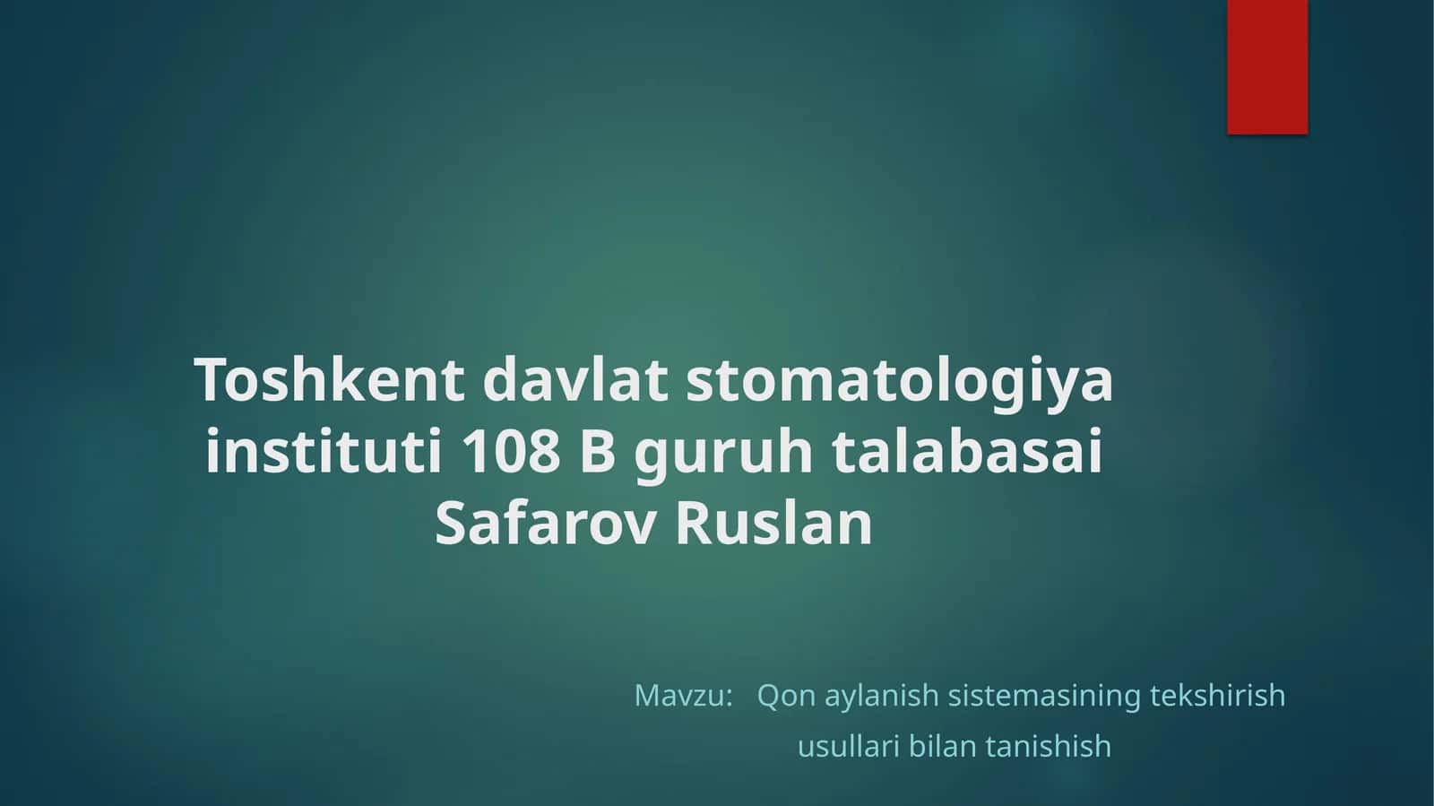 Qonaylanish sistemasining tekshirish usullari bilan tanishish