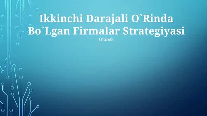 Ikkinchi Darajali O`Rinda Bo`Lgan Firmalar Strategiyasi