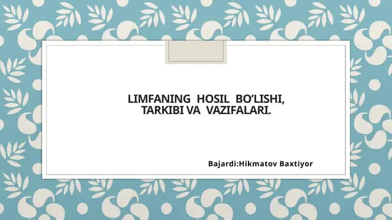 Limfaning hosil bo'lishi