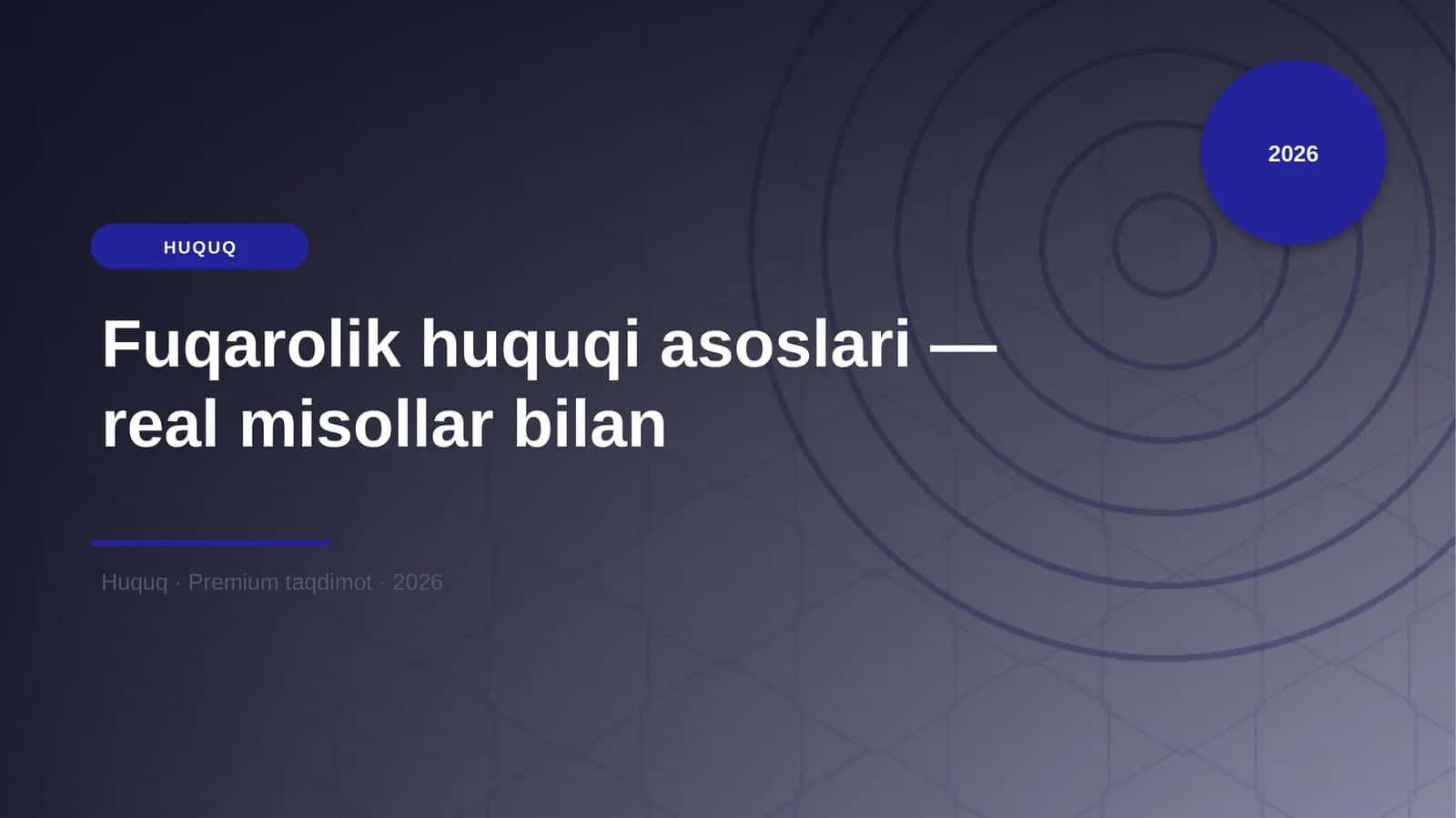 Fuqarolik huquqi asoslari — real misollar bilan