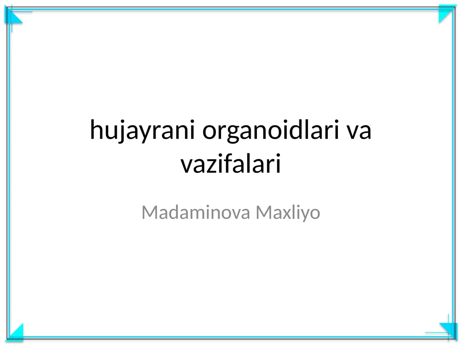 Hujayrani organoidlari va vazifalari