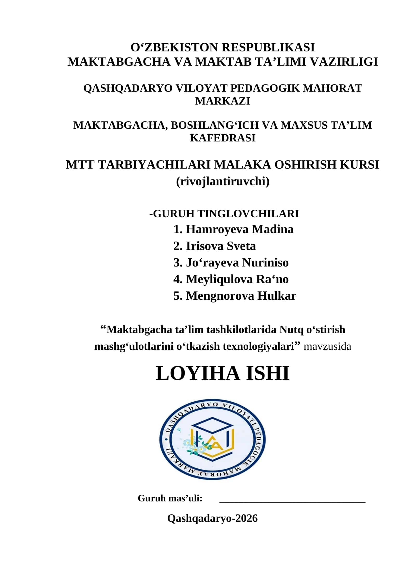 “Maktabgacha ta’lim tashkilotlarida Nutq o‘stirish mashg‘ulotlarini o‘tkazish texnologiyalari” mavzusida LOYIHA ISHI