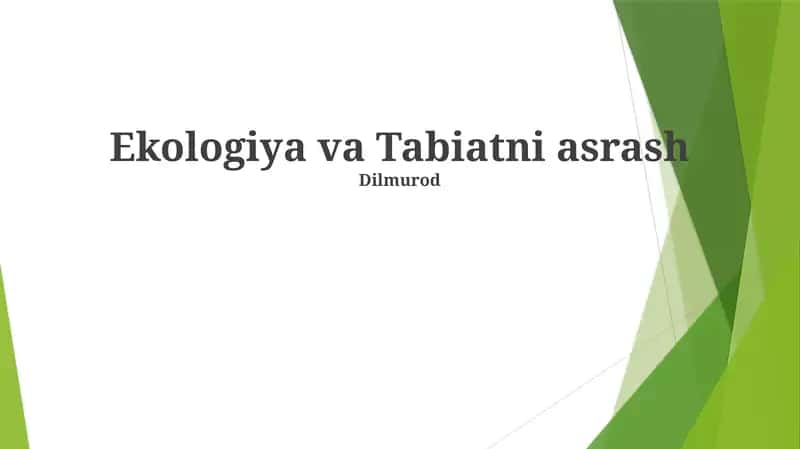 Ekologiya va Tabiatni asrash