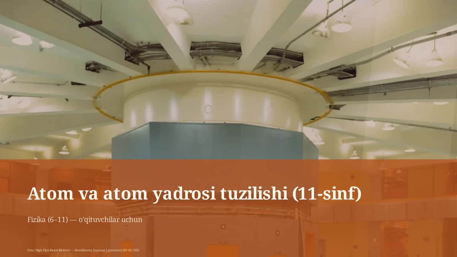 Atom va atom yadrosi tuzilishi (11-sinf)