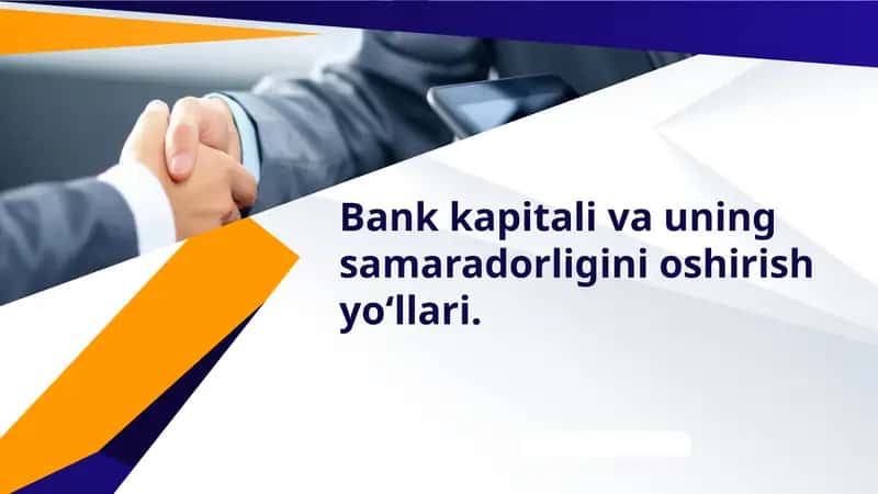 Bankkapitalivauning samaradorliginioshirish yo‘llari