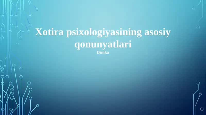 Xotira psixologiyasining asosiy qonunyatlari