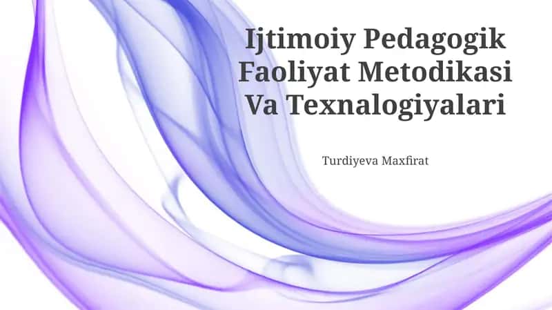 Ijtimoiy Pedagogik Faoliyat Metodikasi Va Texnalogiyalari