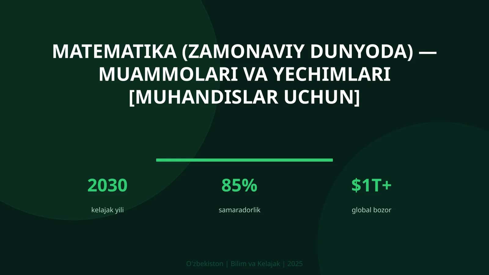 Matematika (Zamonaviy dunyoda) — muammolari va yechimlari [muhandislar uchun]